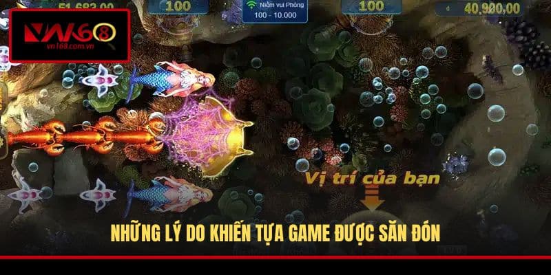 Những lý do khiến tựa game được săn đón